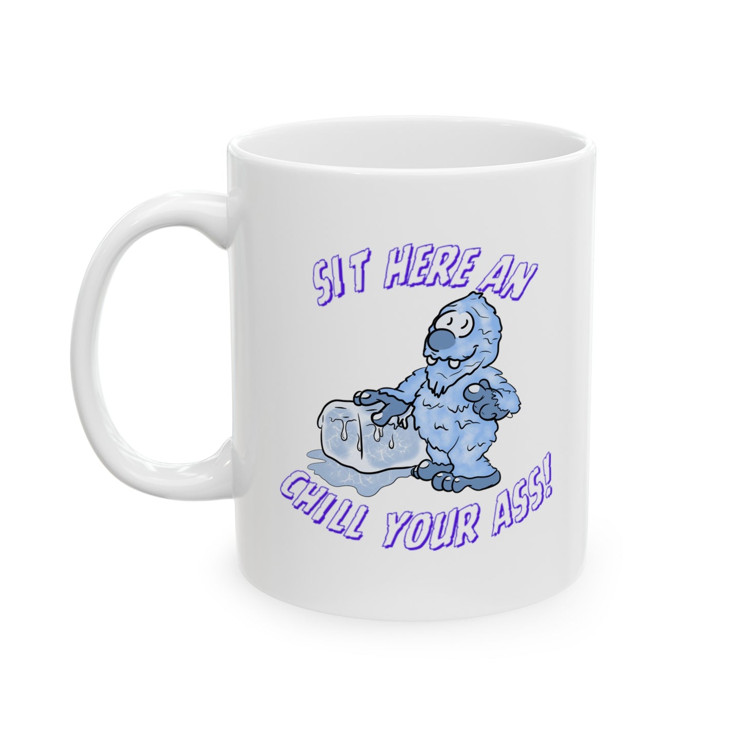 HAVE A SEAT Mug, (11oz, 15oz)