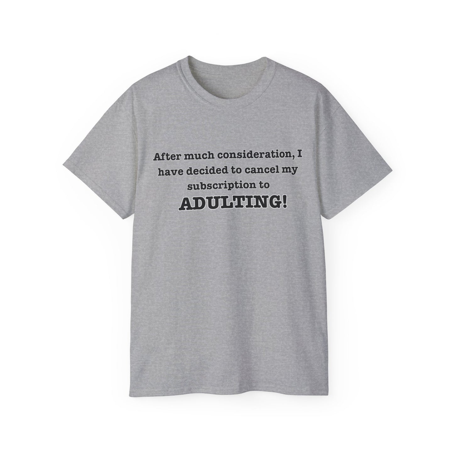 NO ADULTINGTee