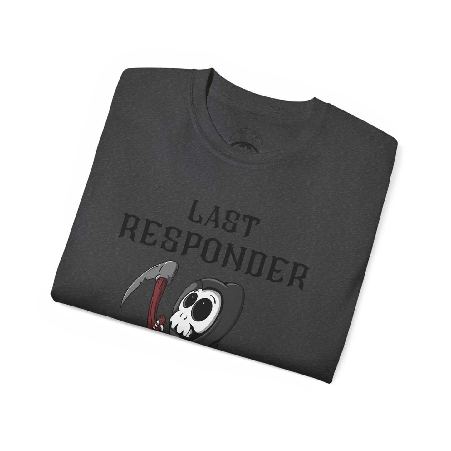 LAST RESPONSER Tee