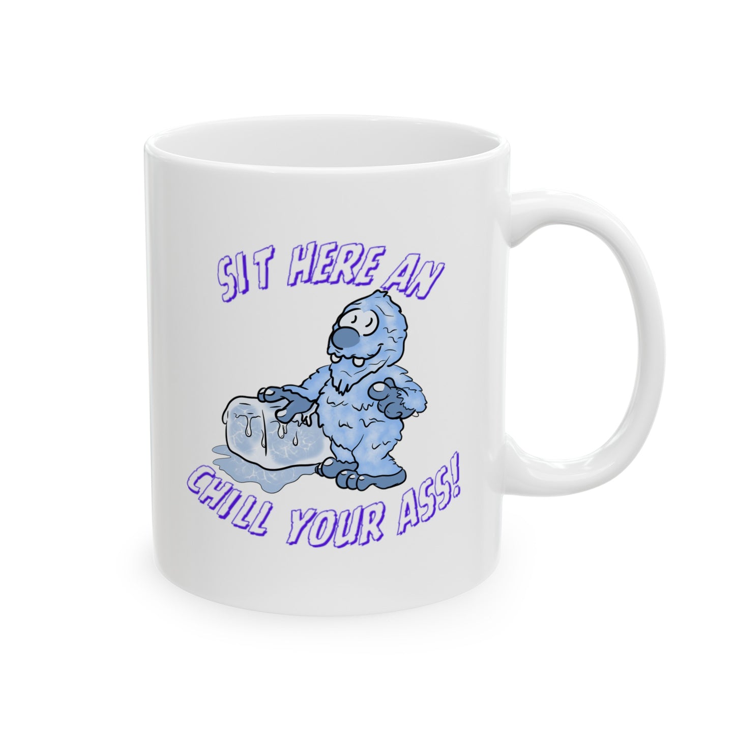 HAVE A SEAT Mug, (11oz, 15oz)