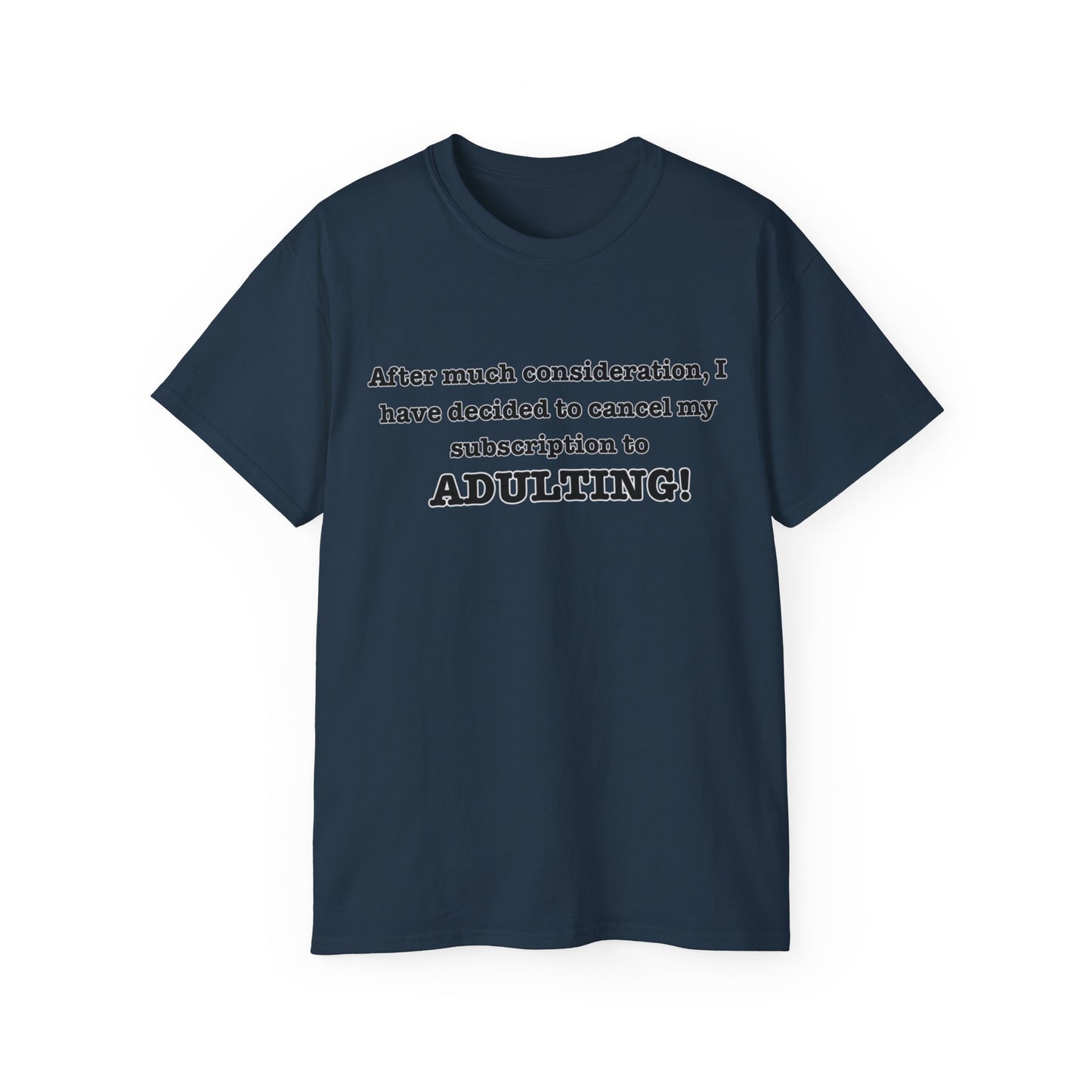 NO ADULTINGTee