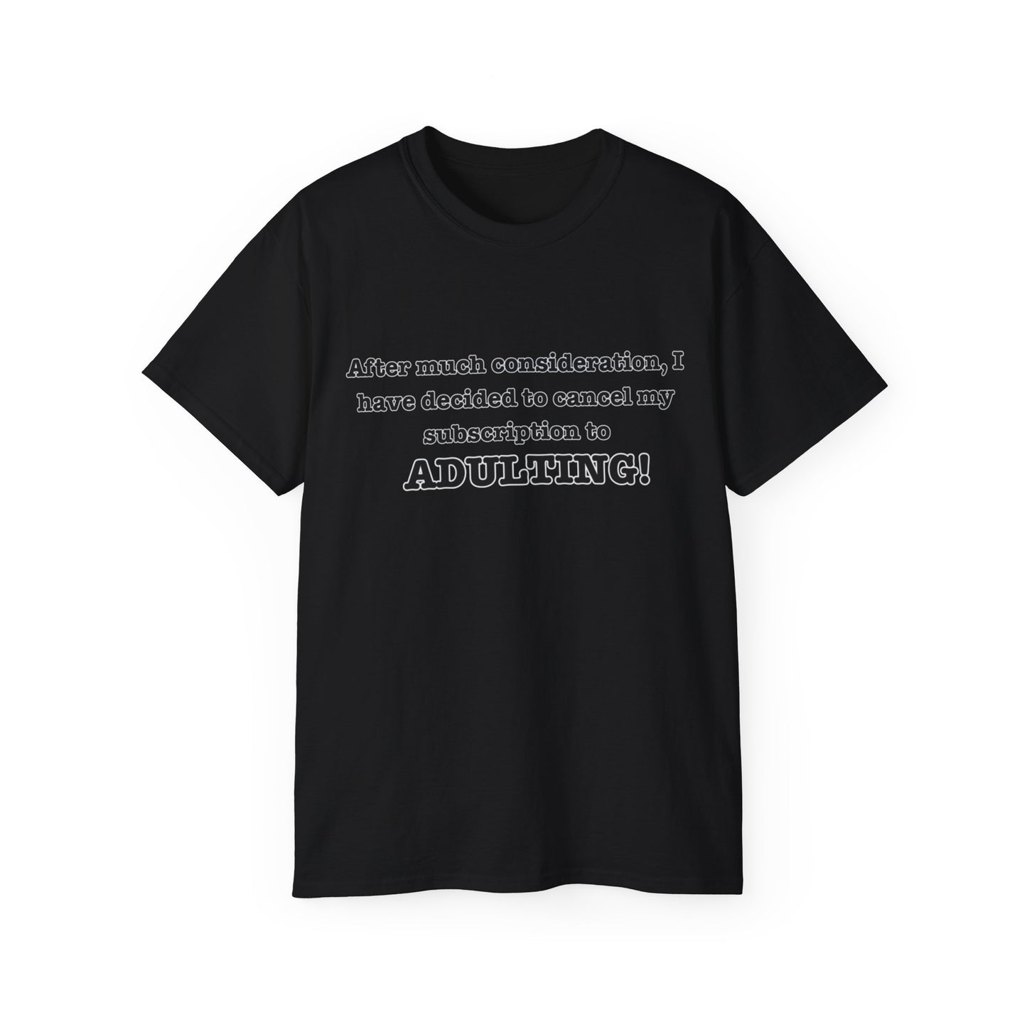 NO ADULTINGTee