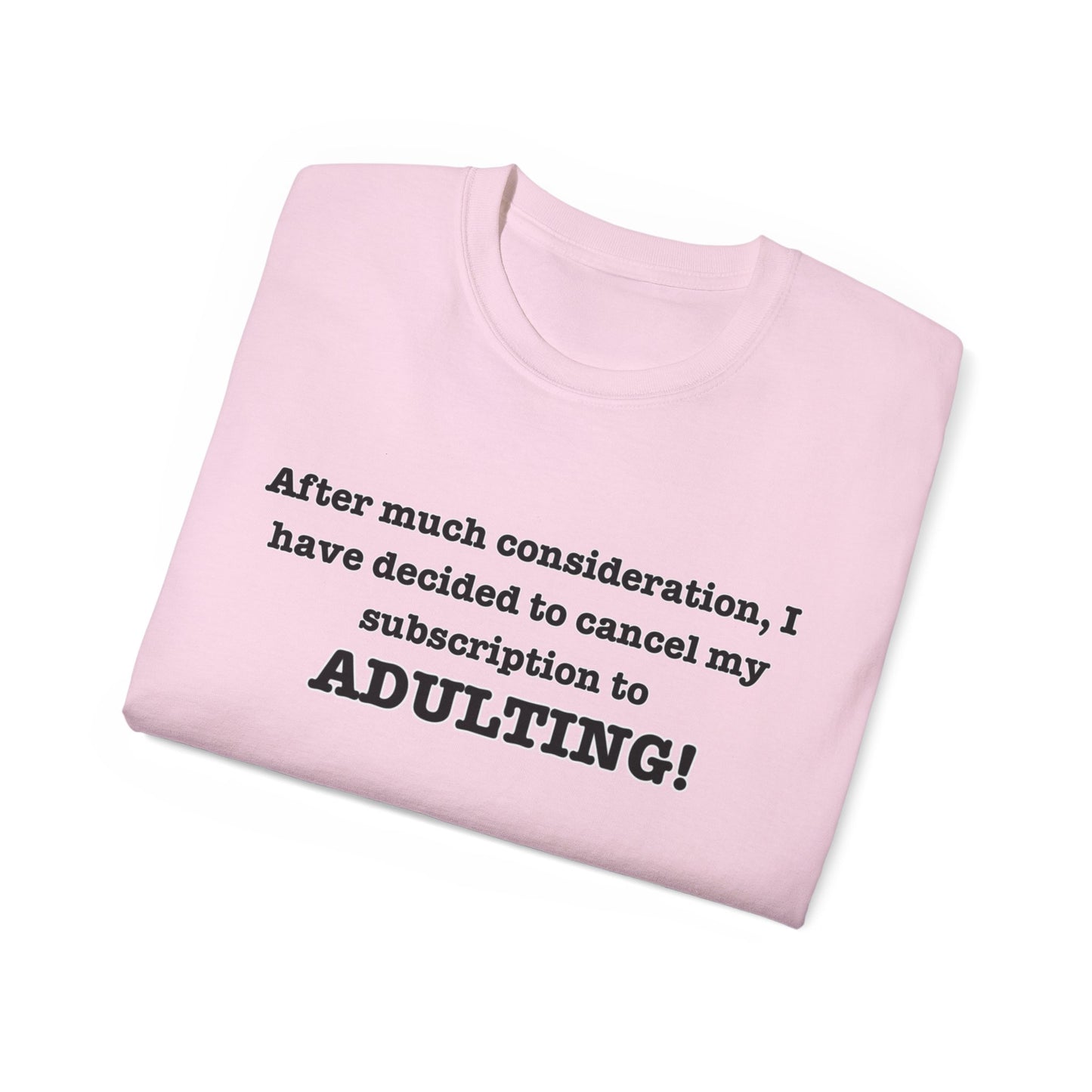 NO ADULTINGTee