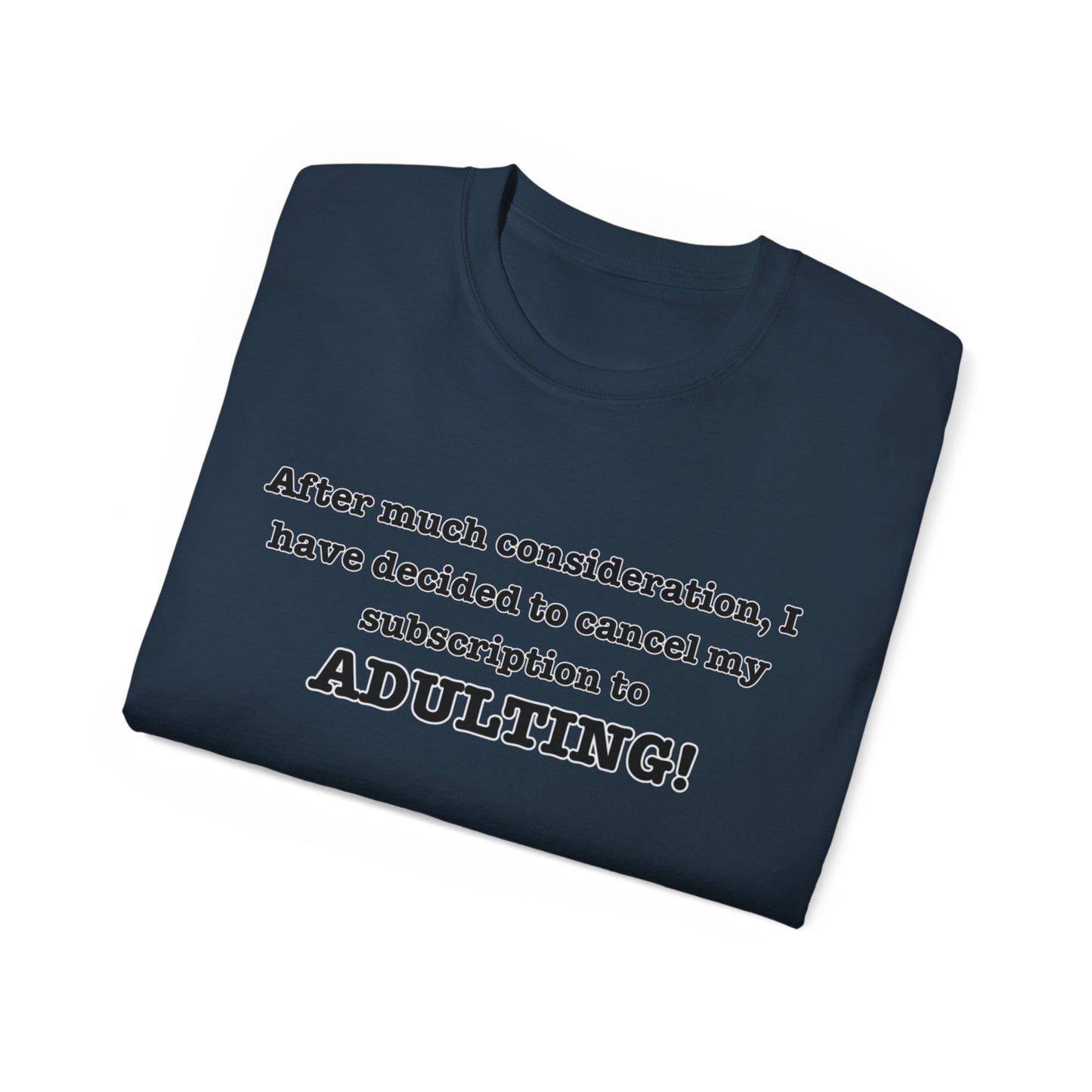 NO ADULTINGTee