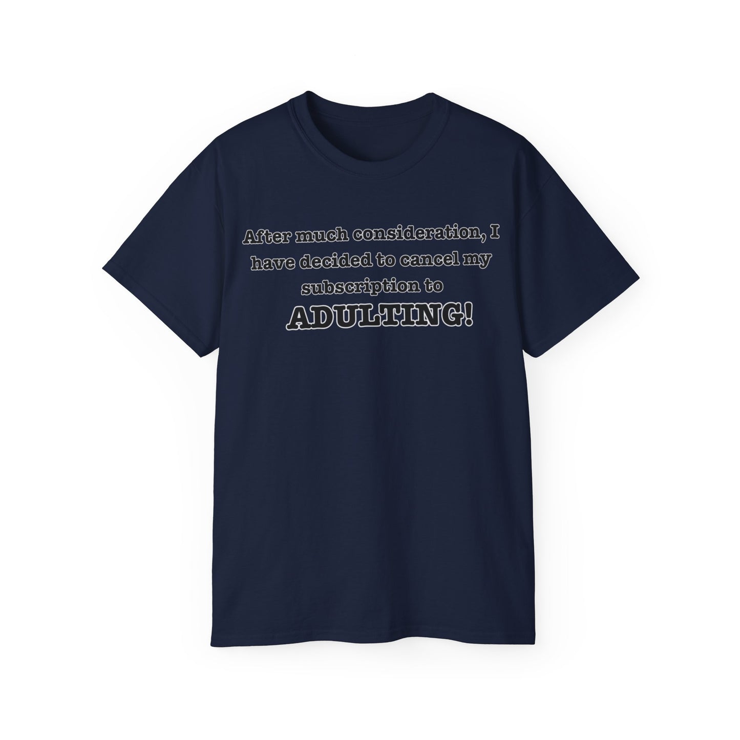 NO ADULTINGTee