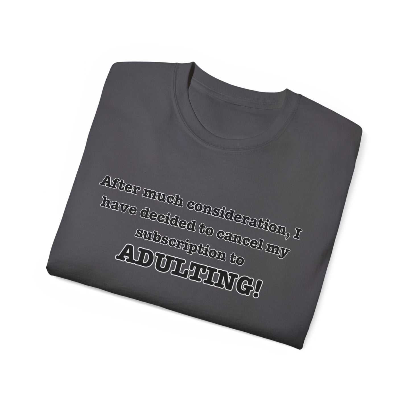NO ADULTINGTee