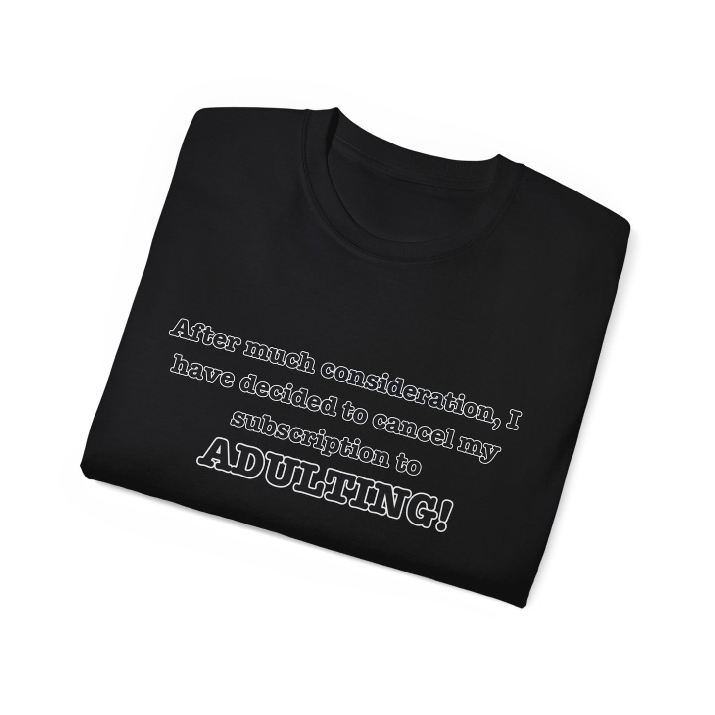NO ADULTINGTee