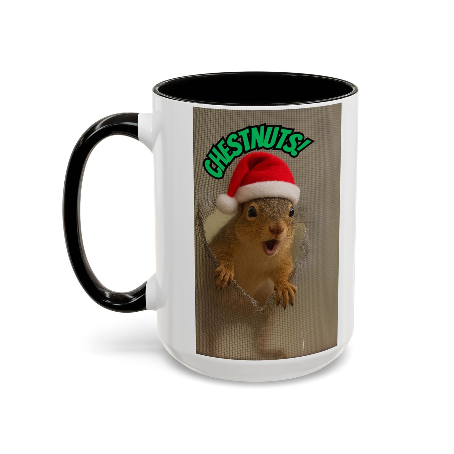 Chestnuts! Squirrel Christmas Mug (11oz & 15oz)